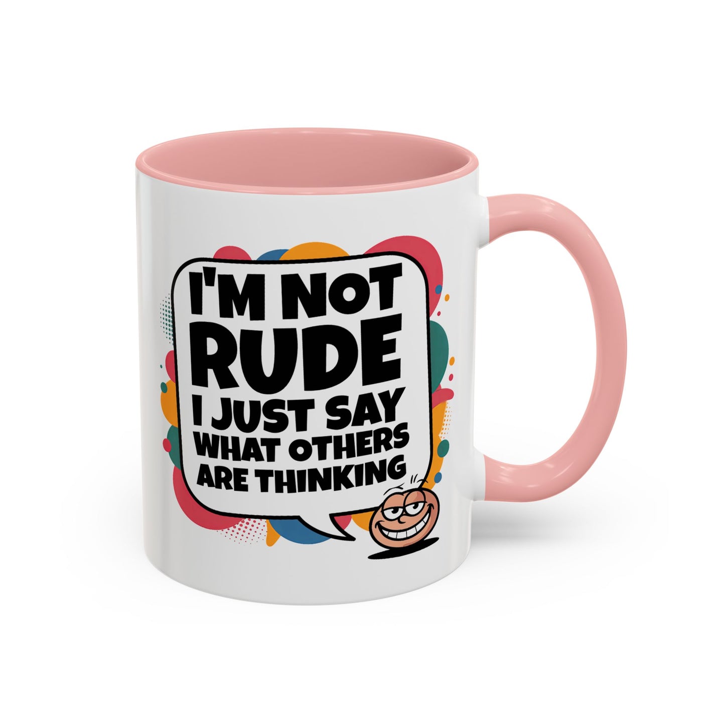 Humor Mug -I'm Not Rude