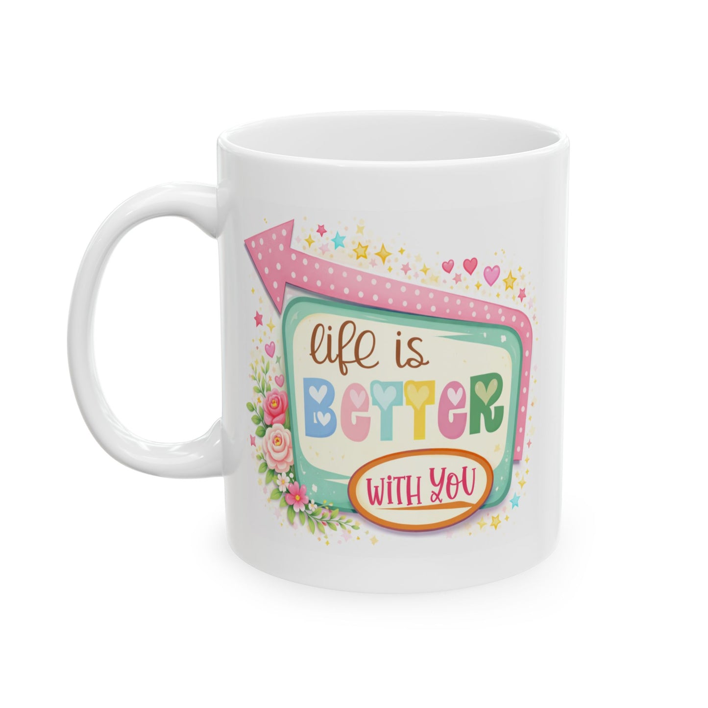 Anniversary Mug - Life Is better