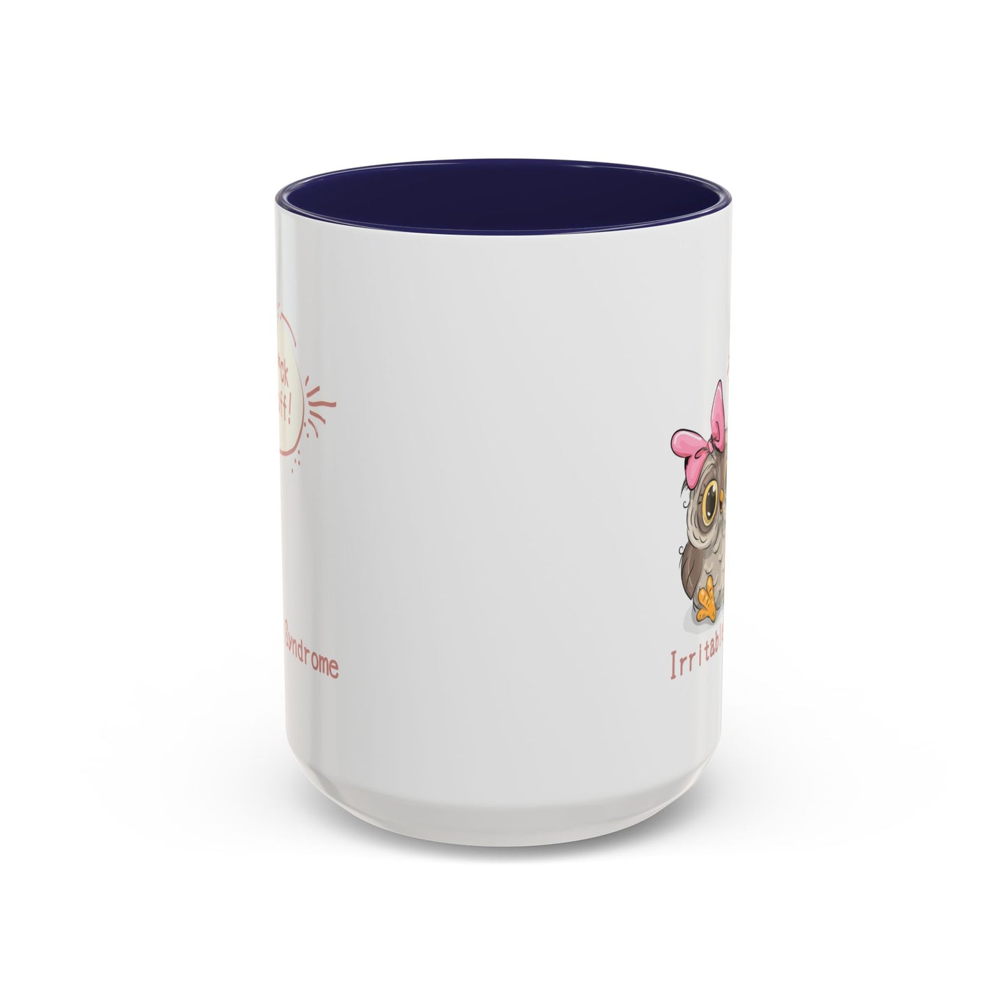 Humor Mug - Irritable Owl Syndrome