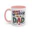 Father's Day Mug - Dad Brave Warrior
