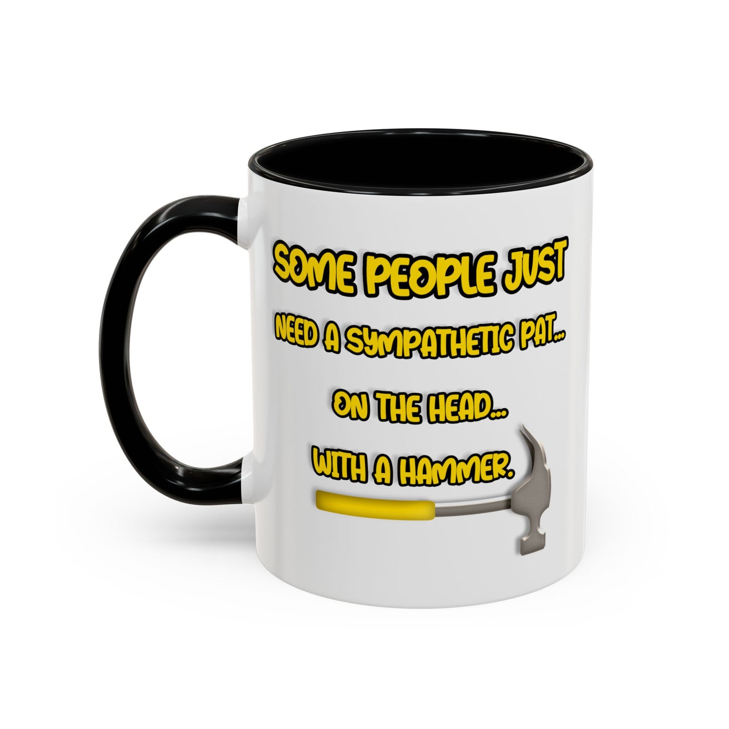 Humor Mug - Some People