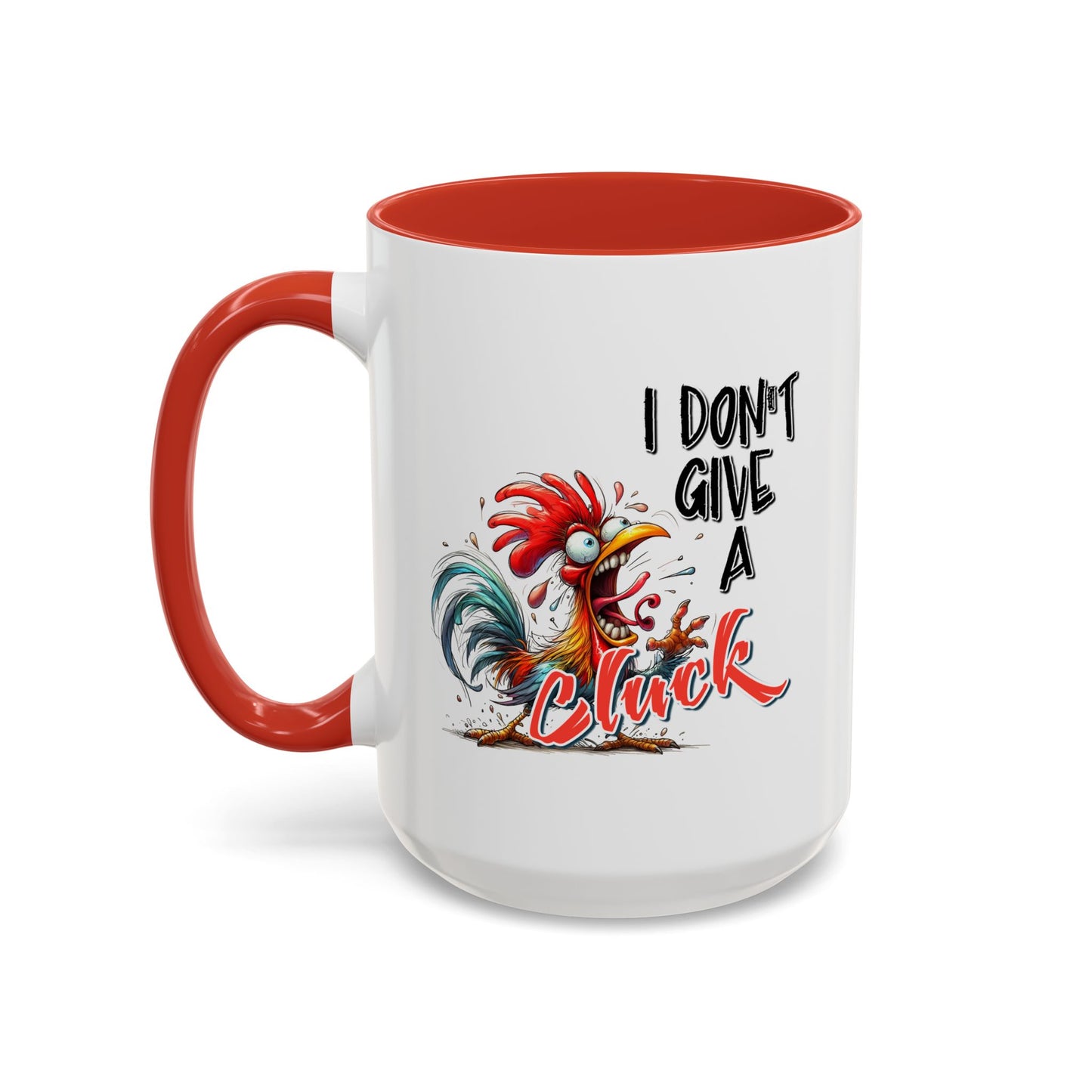 Humor Mug - I Don't Give A Cluck