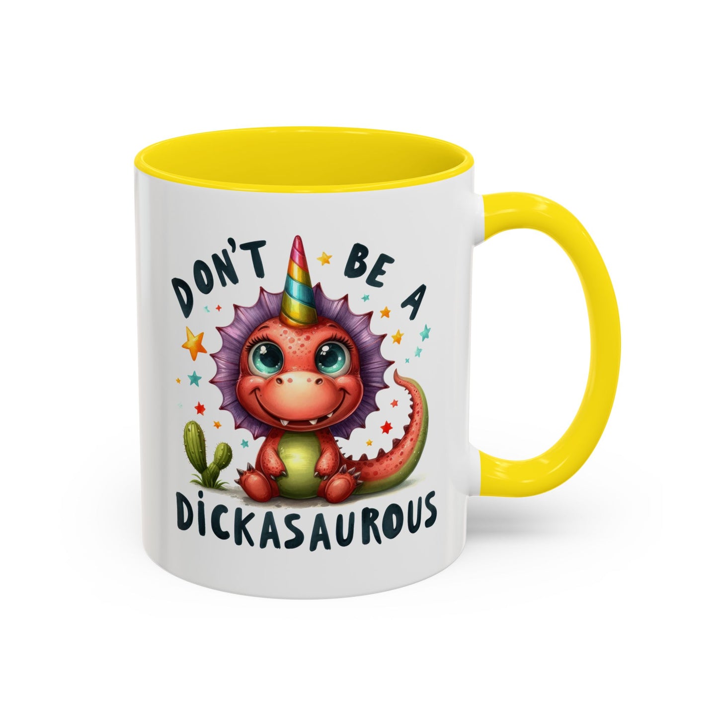 Humor Mug - Don't Be a Dickasauous