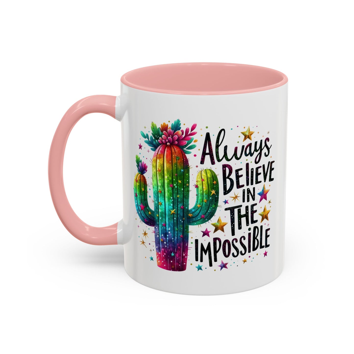 Motivation Mug - Always Believe In The Impossible