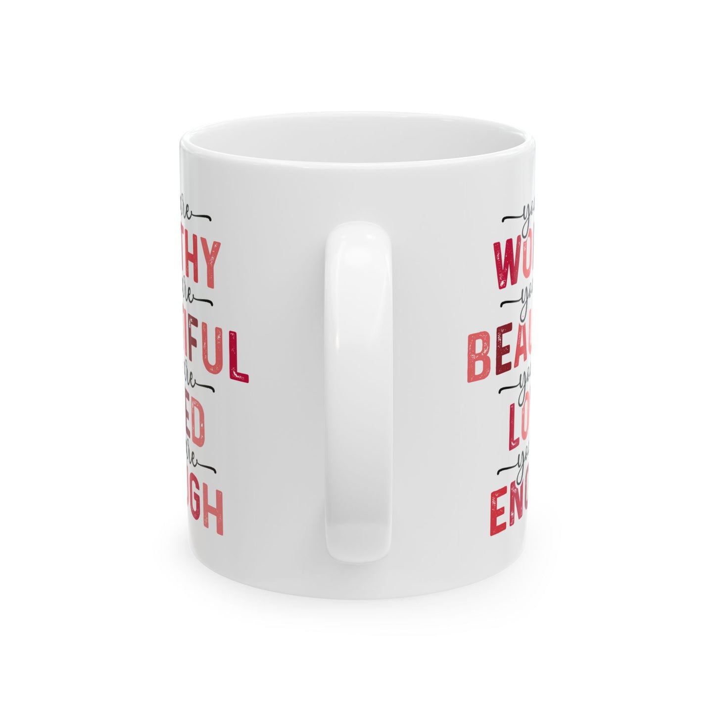 Motivation Mug - You Are Worthy 1
