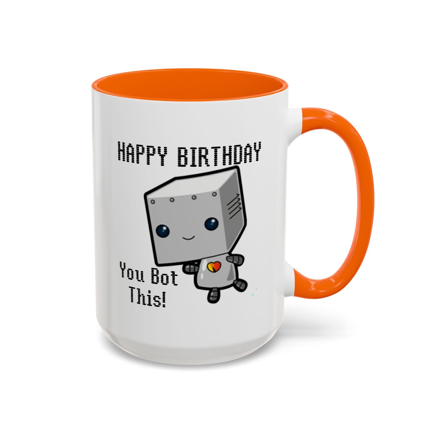 Birthday Mug - You Bot This