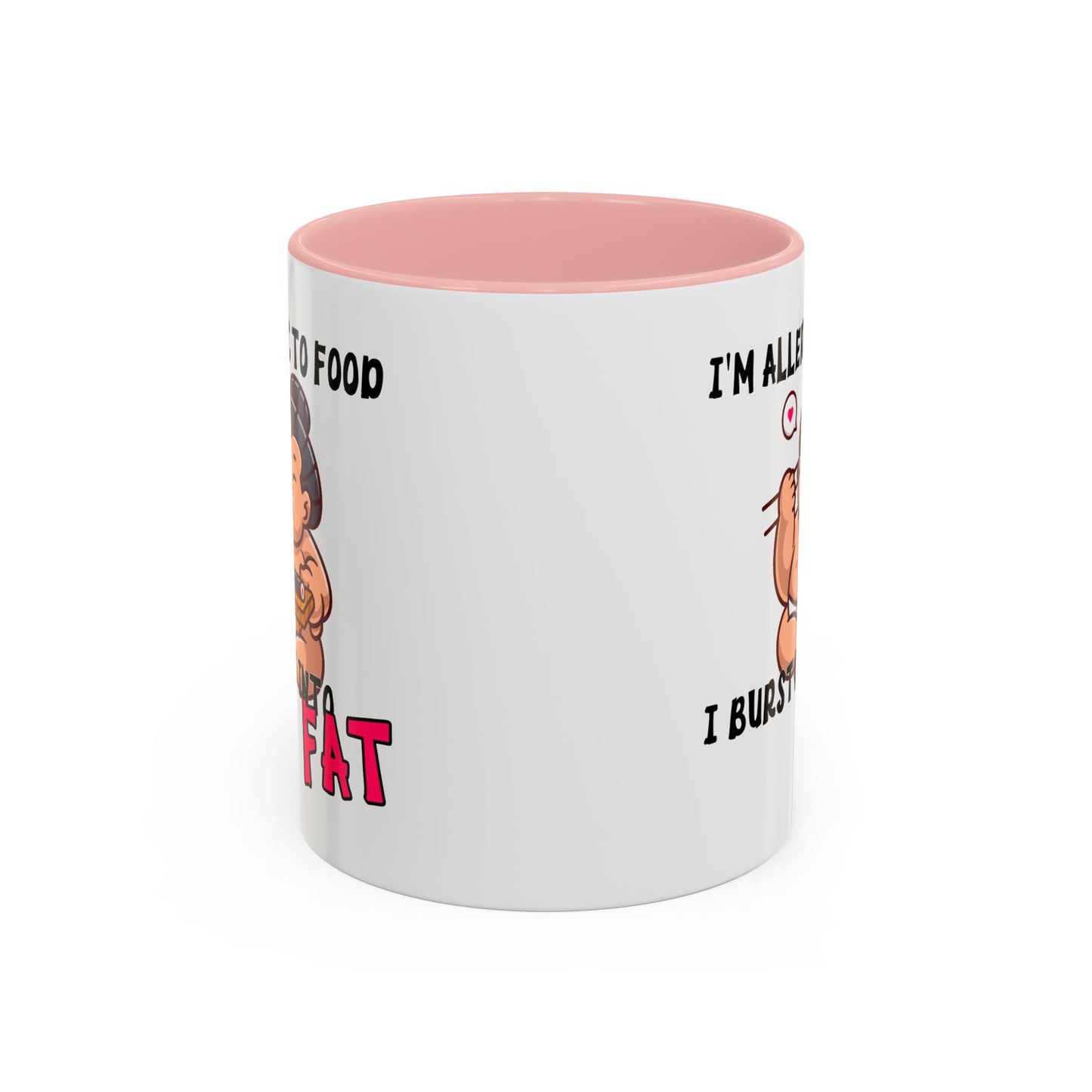 Humor Mug - I'm Allergic to Food