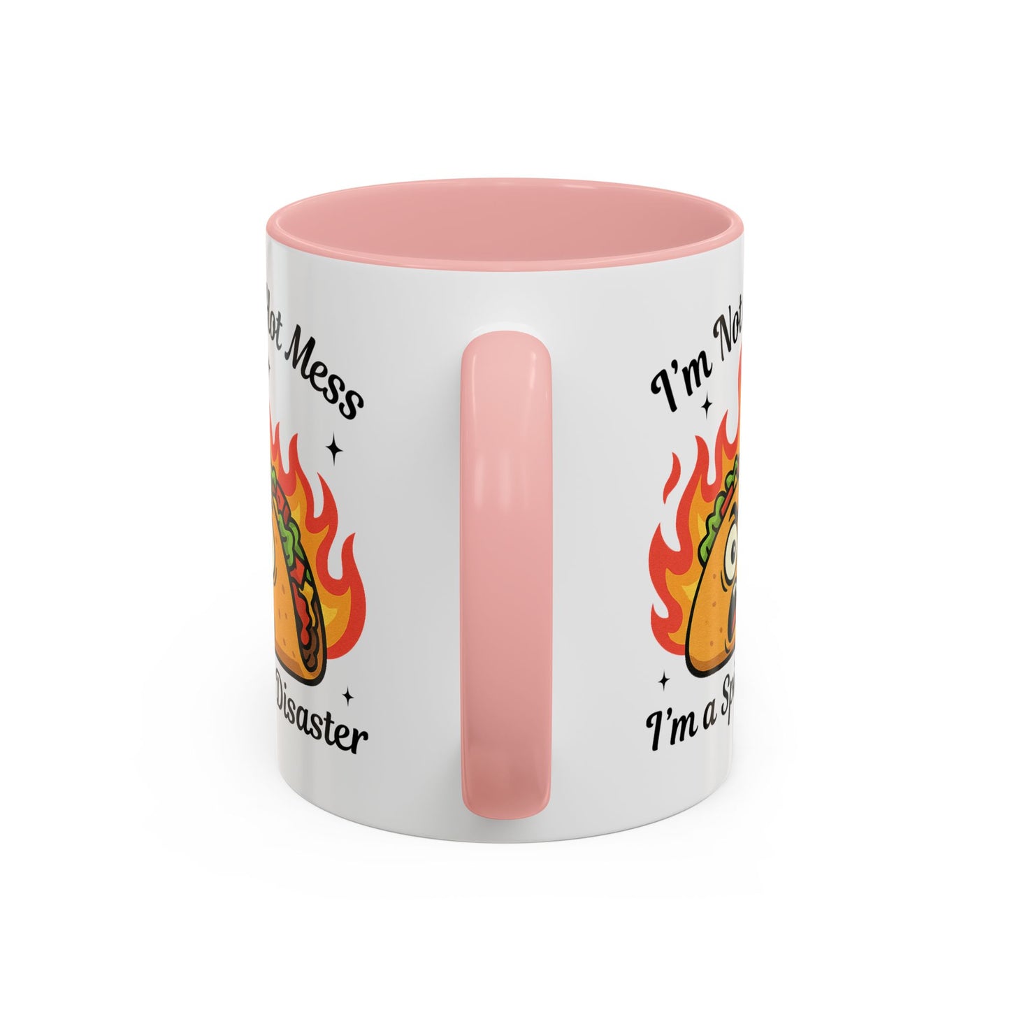 Humor Mug - I'm Not a Hot Mess