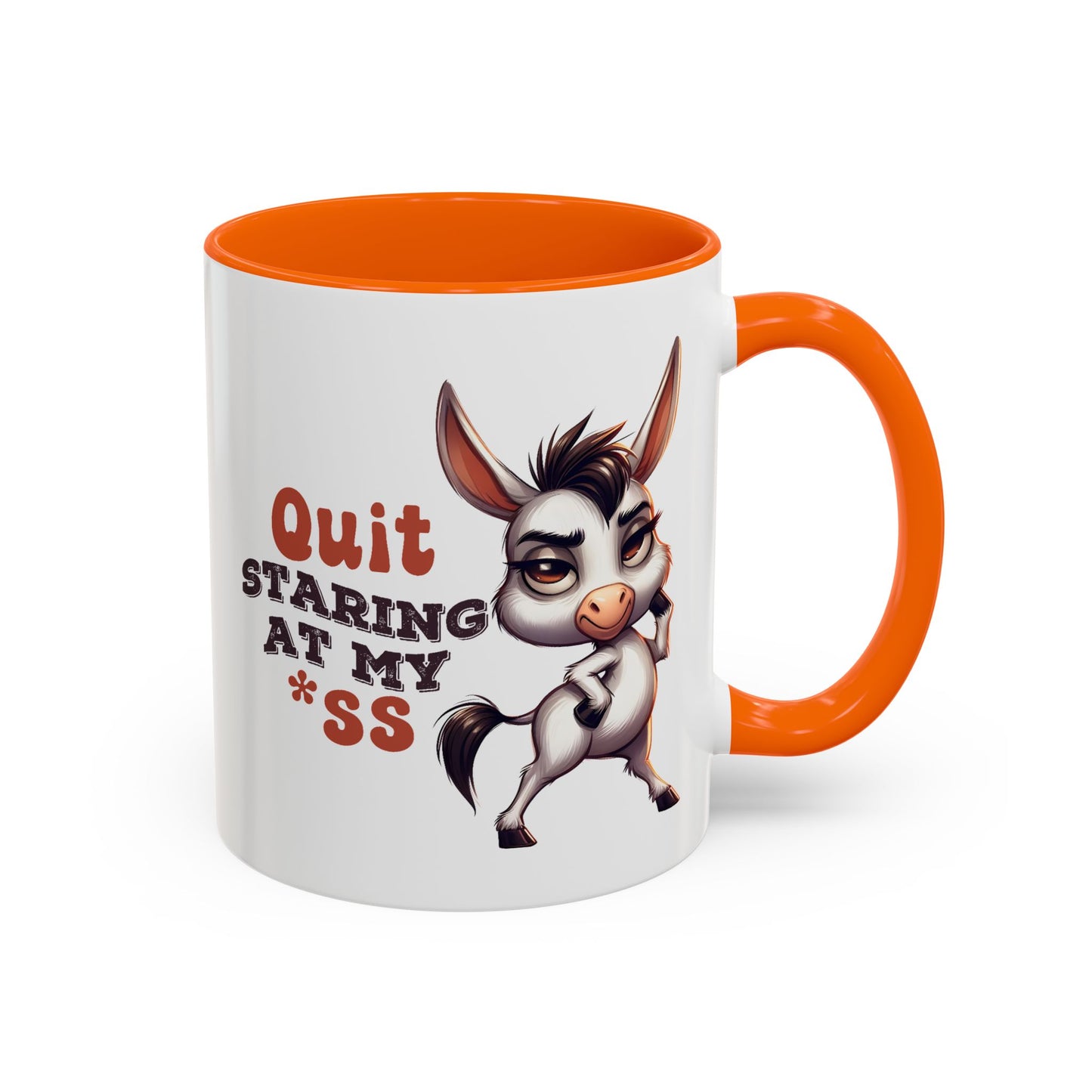 Adult Mug - Quit Staring at My Ass