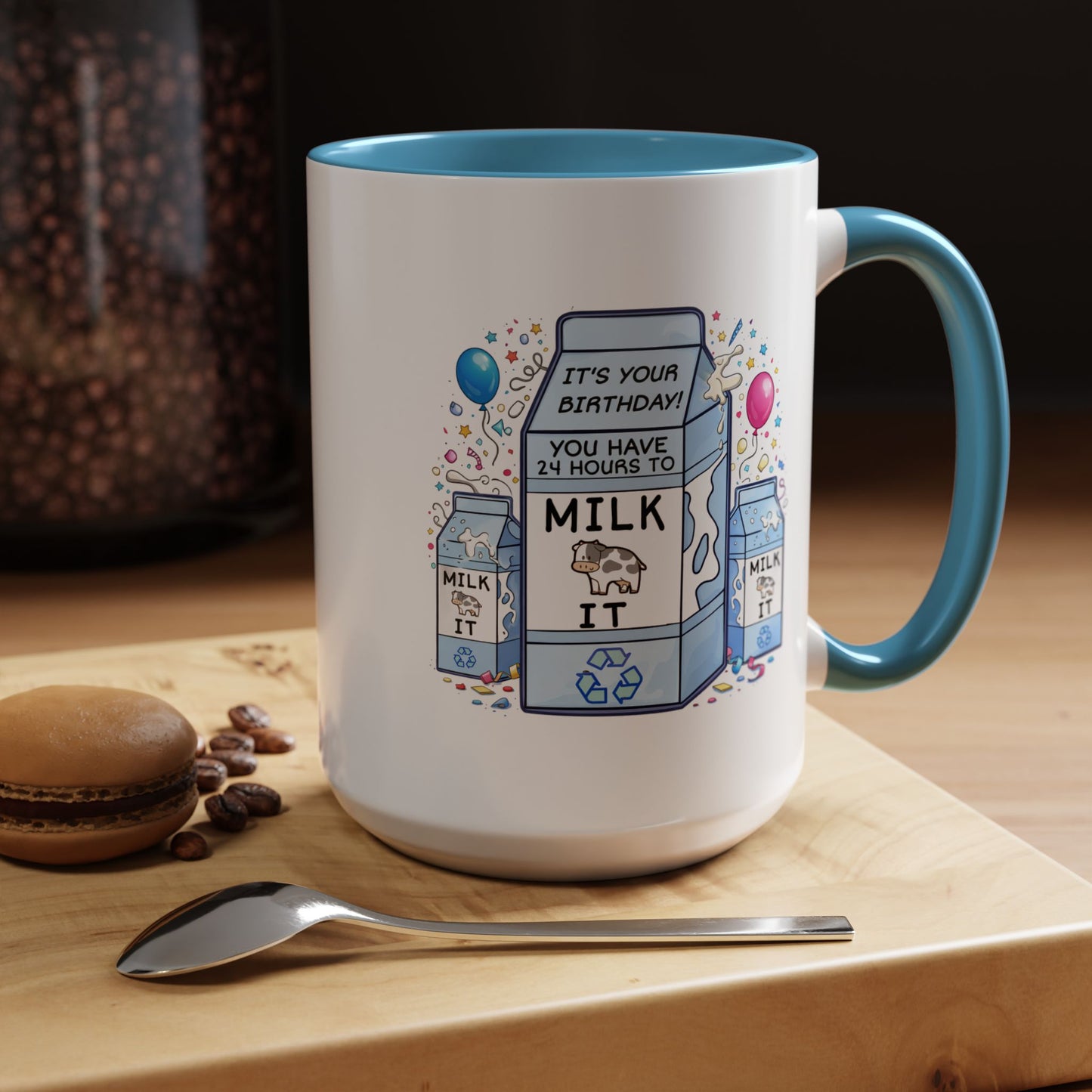 Birthday Mug - 24 Hours to Milk It