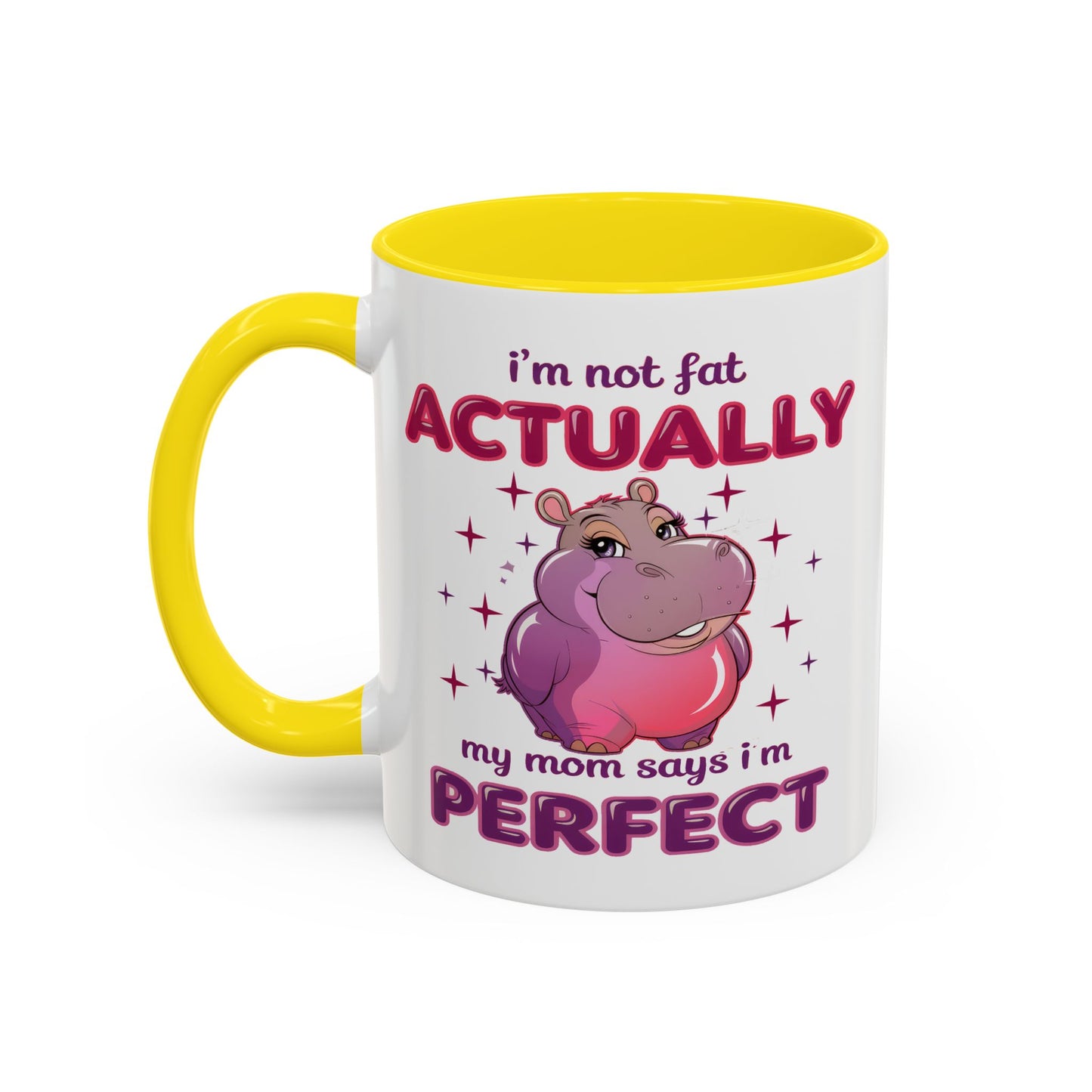 Humor Mug - I'm Not Fat