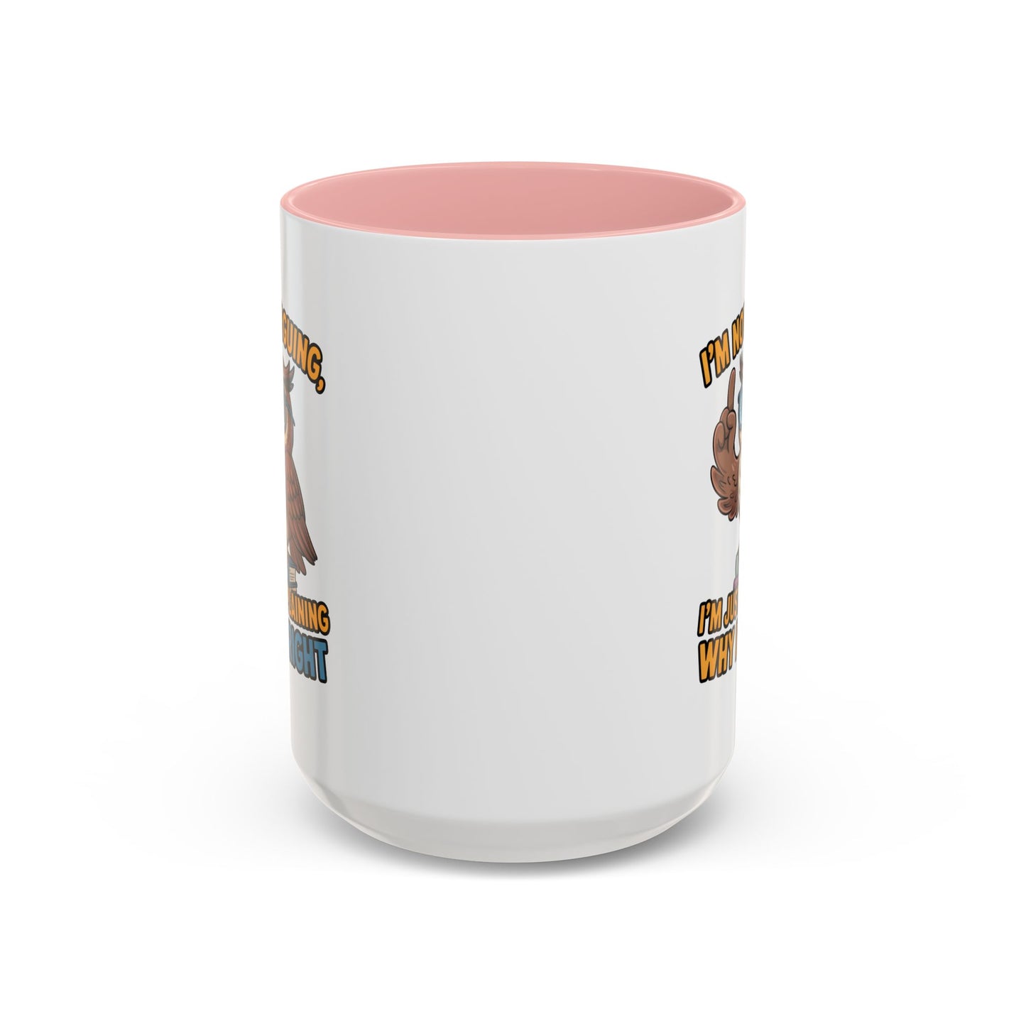 Office Mug - I'm Not Arguing