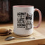 Animal Mug - Admit It Life Would Be Boring