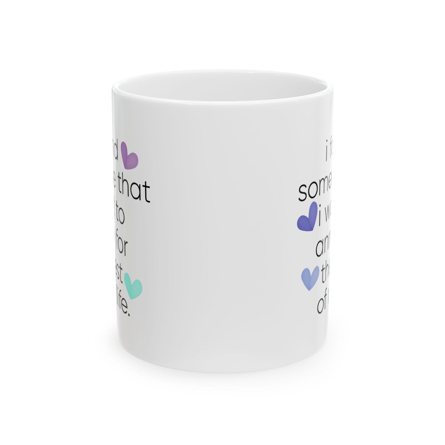 Anniversary Mug - I Found Someone