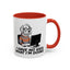 Office Mug - I Have No Idea