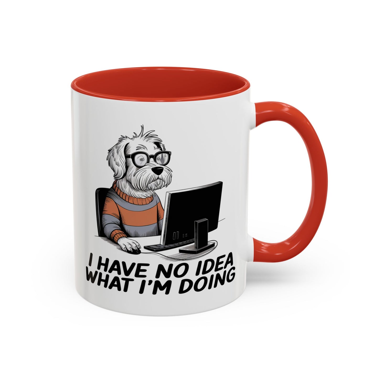 Office Mug - I Have No Idea