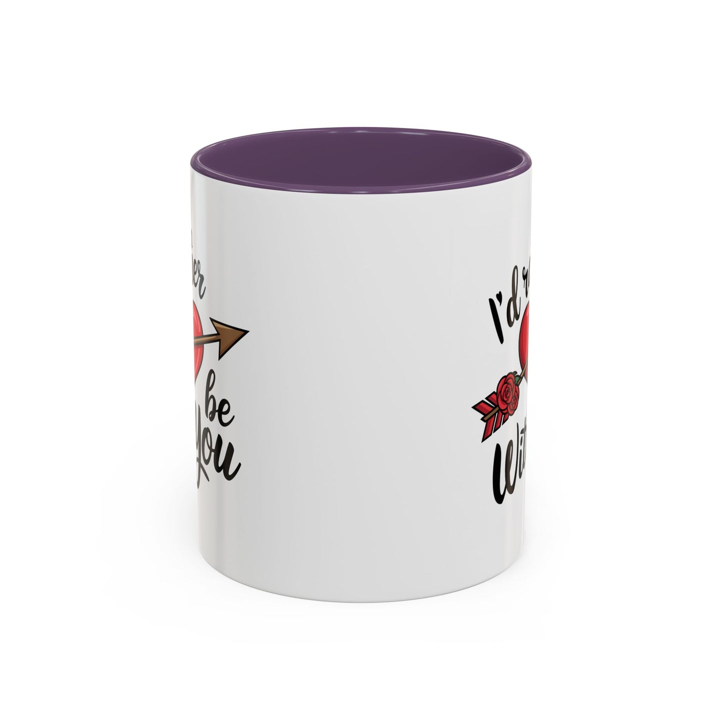 Valentine's Day Mug - I'd Rather Be With You