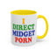 Adult Mug - I Direct Midget Porn
