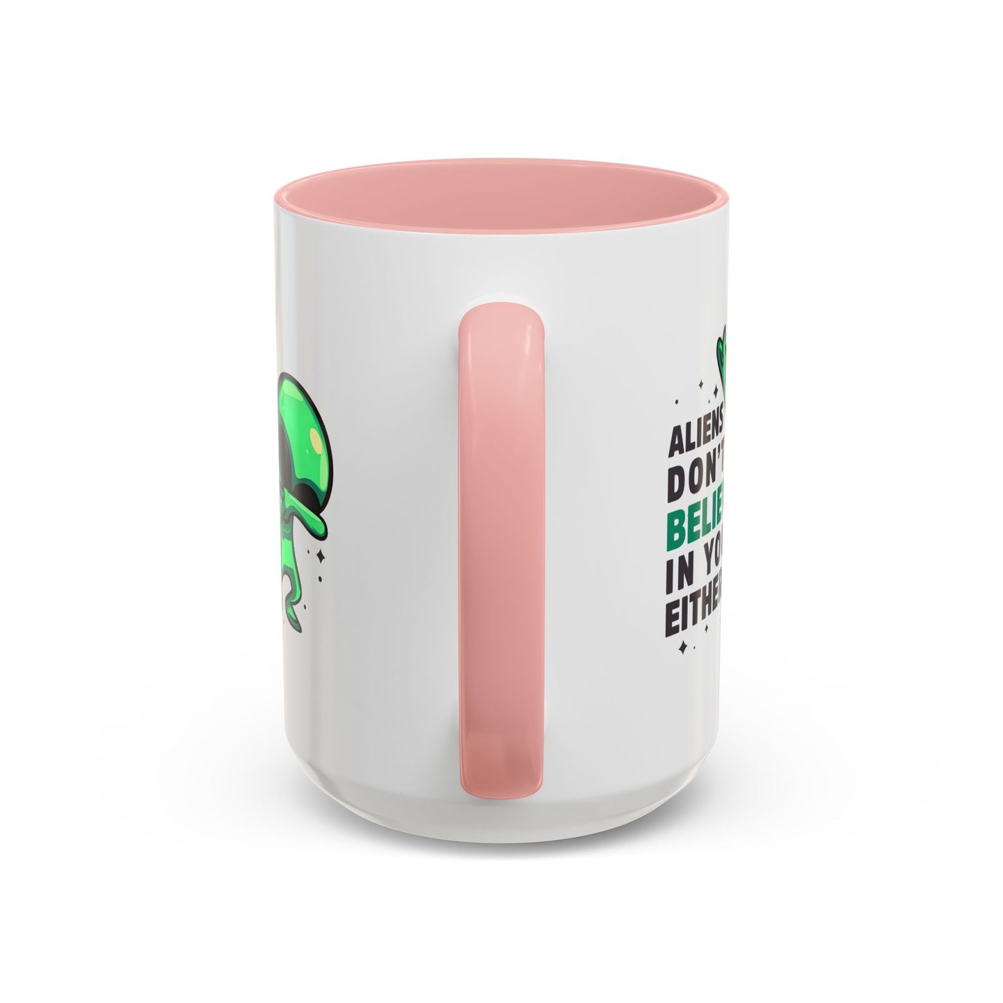 Alien Mug- Aliens Don't Believe