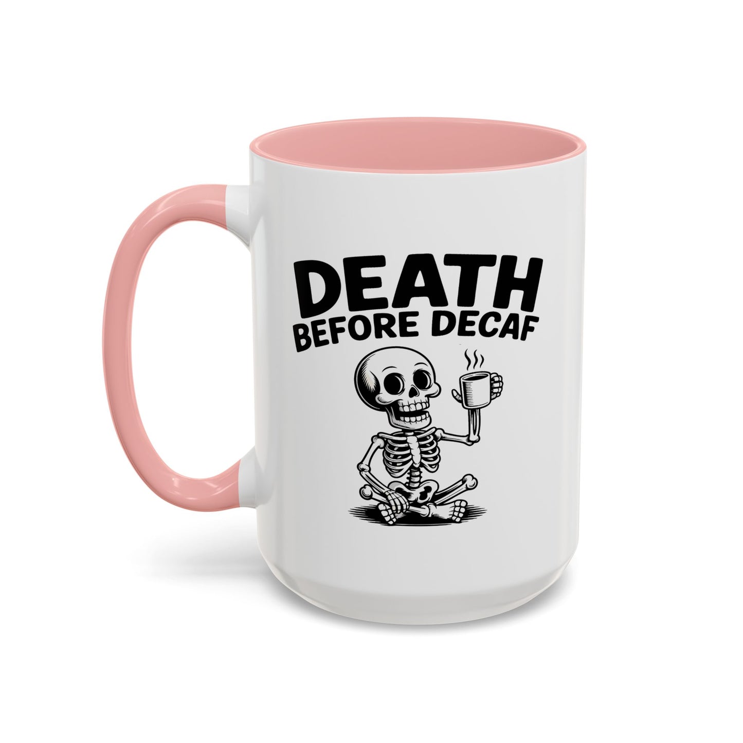 Humor Mug - Death Before Decaf