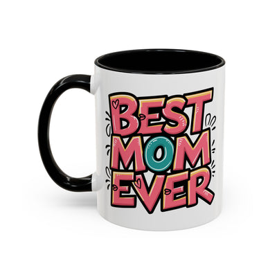 Mother's Day Mug - Best Mom Ever Graffiti