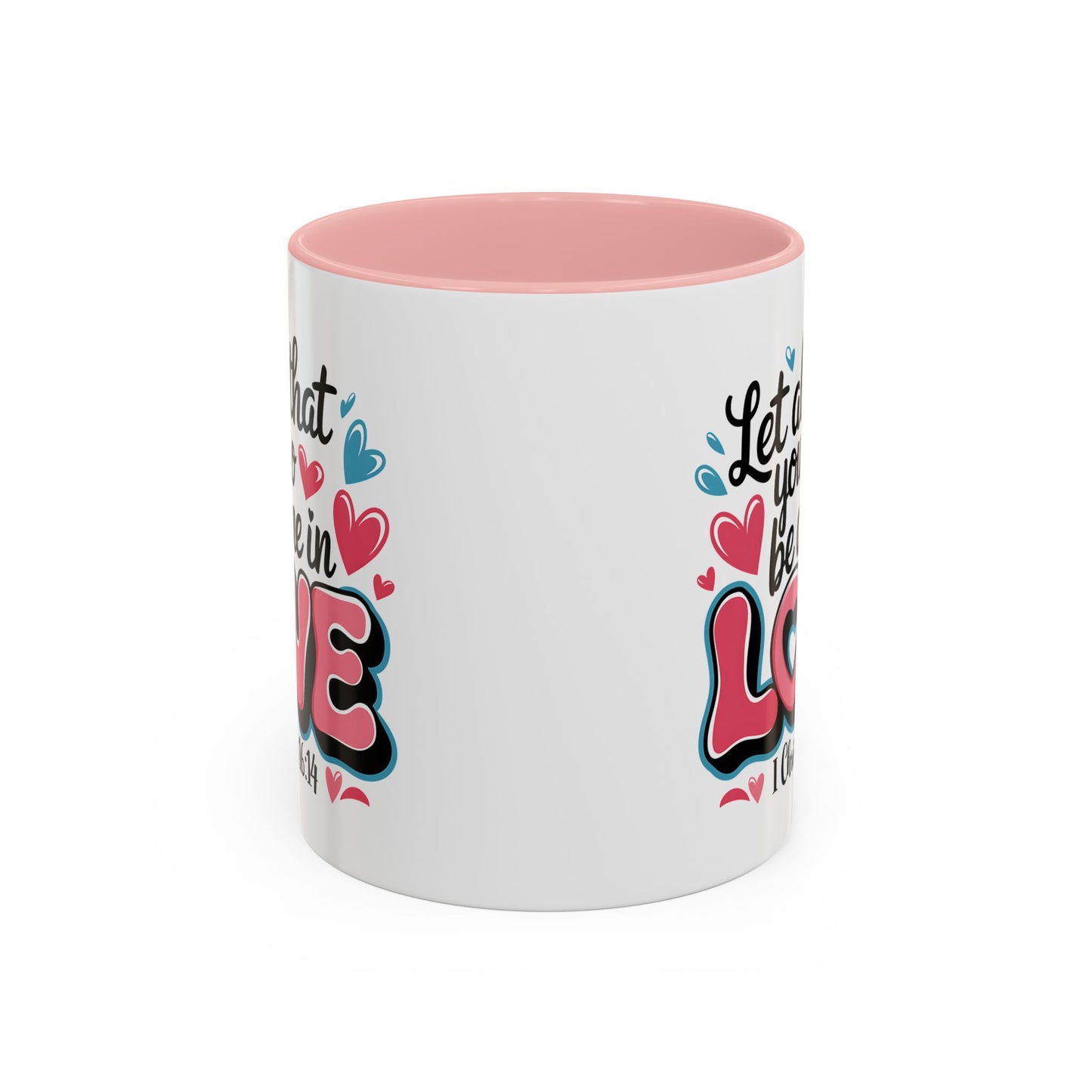 Anniversary Mug - Let All That You Do