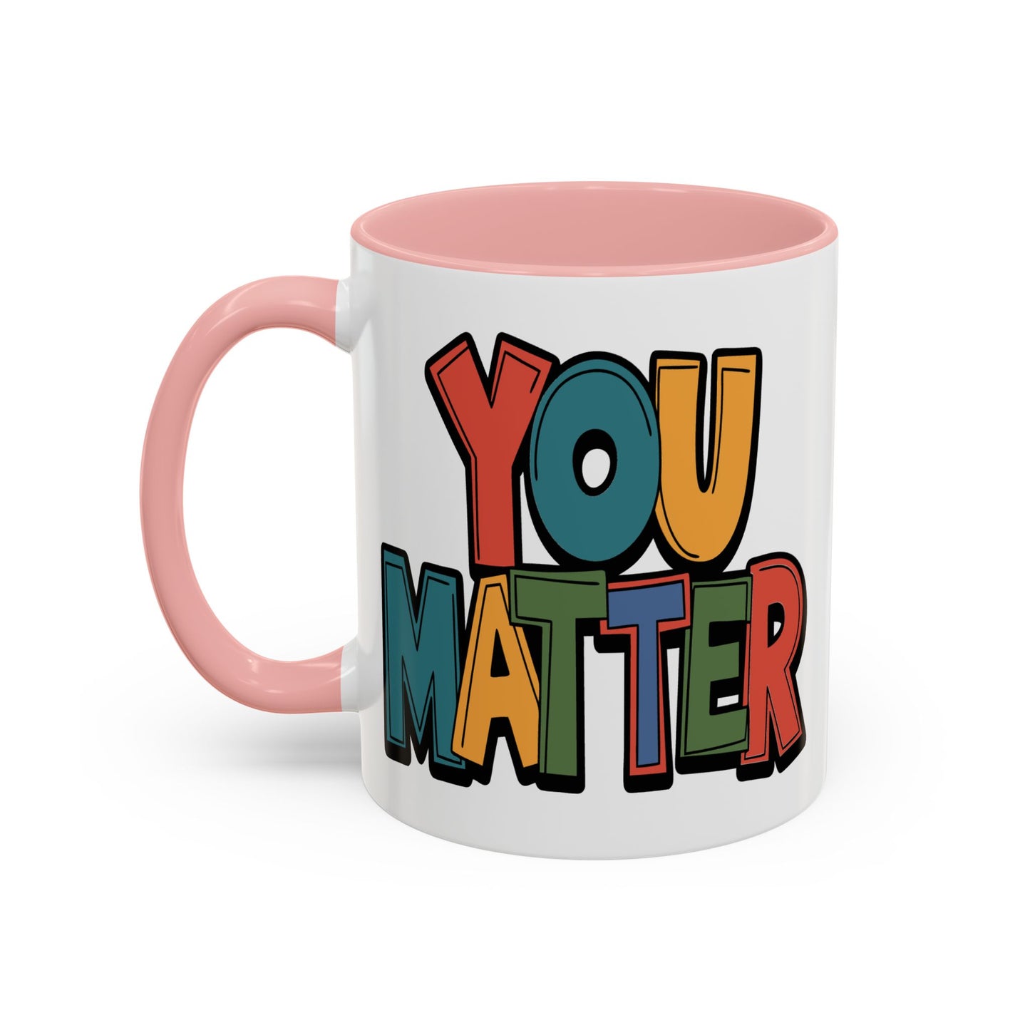 Motivation Mug - You Matter