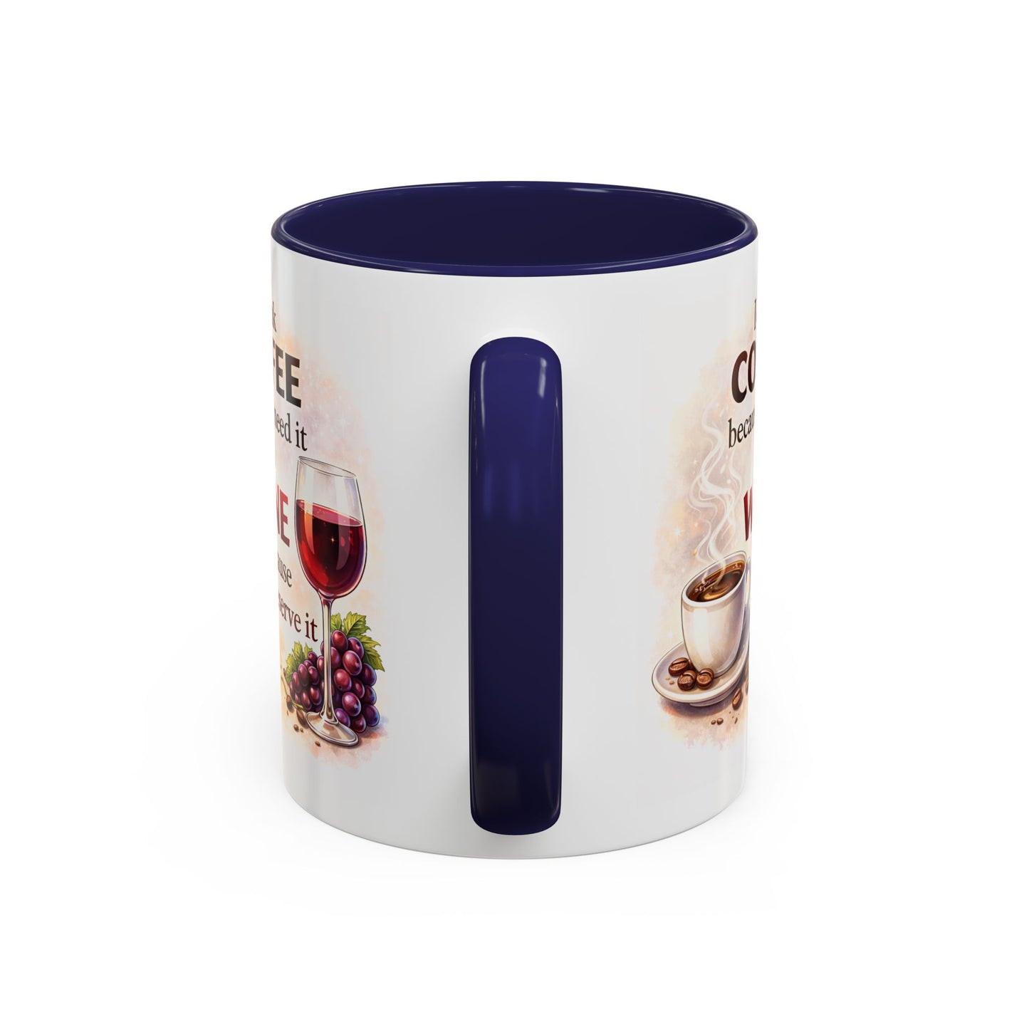 Humor Mug - I Drink Coffee Because I Need It