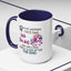 Adult Mug - A Wise Woman Once Said