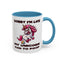 Humor Mug - Sorry I'm Late My Unicorn Had to Poop