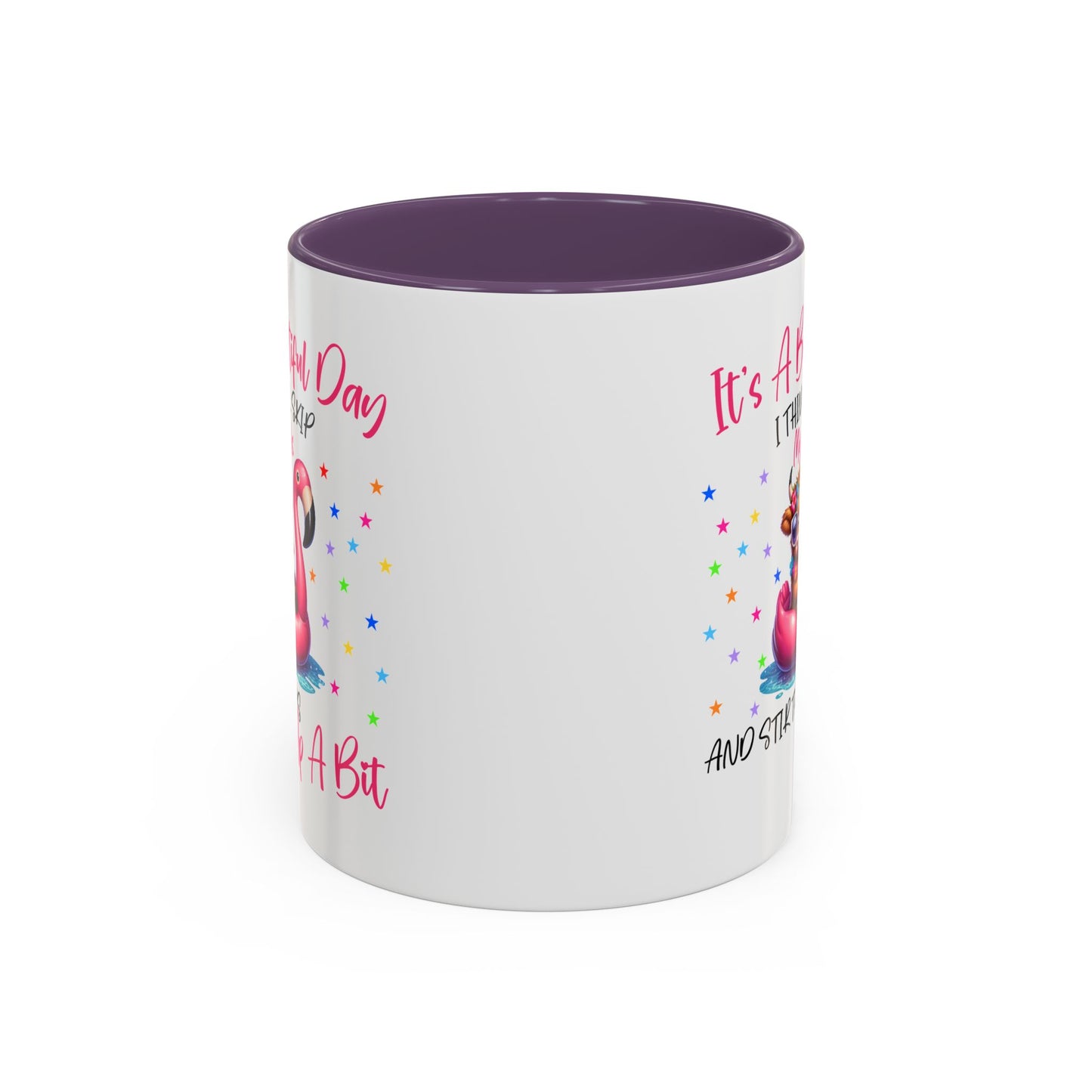 Humor Mug - It's a Beautiful Day