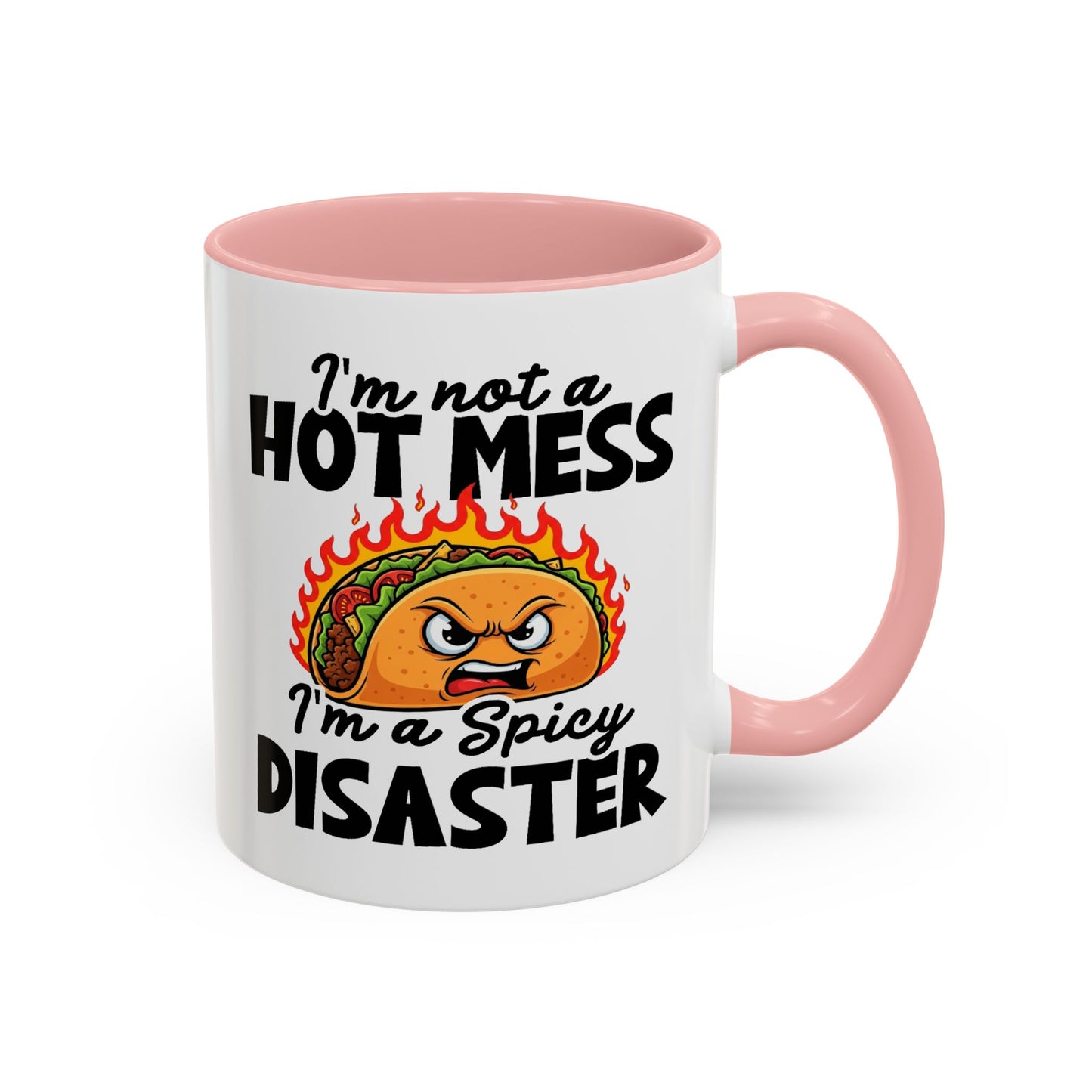 Office Mug - I'm Not A Hot Mess