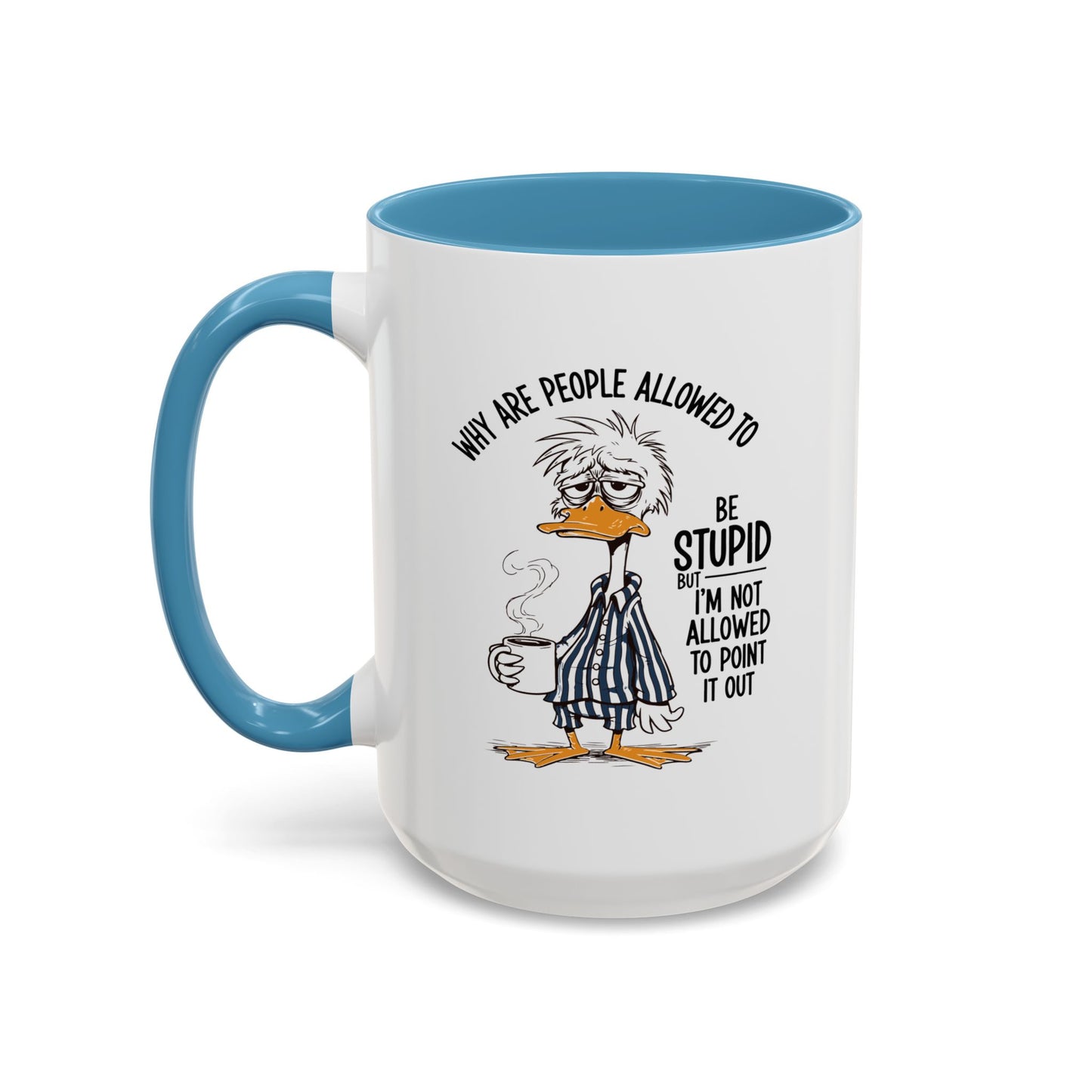 Office Mug - Why Are People