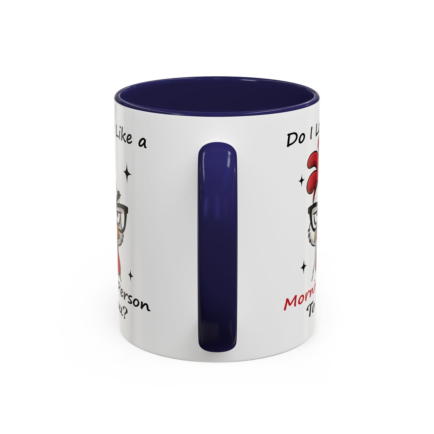 Humor Mug - Do I Look Like a Morning Person to You?