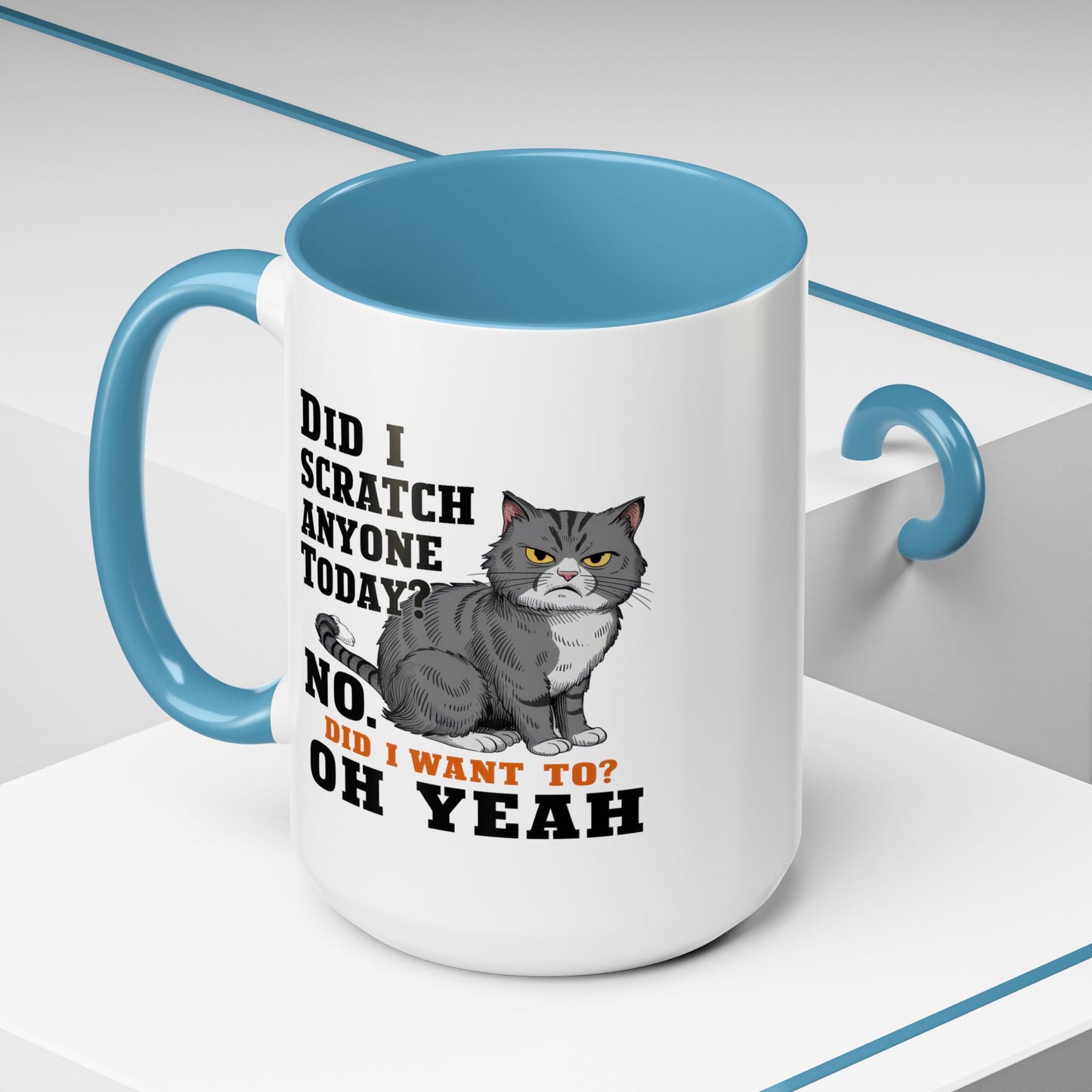 Animal Mug - Did I Scratch Anyone Today?