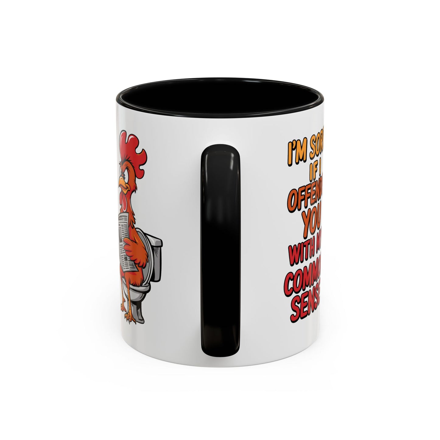 Humor Mug - I'm Sorry If I Offended You