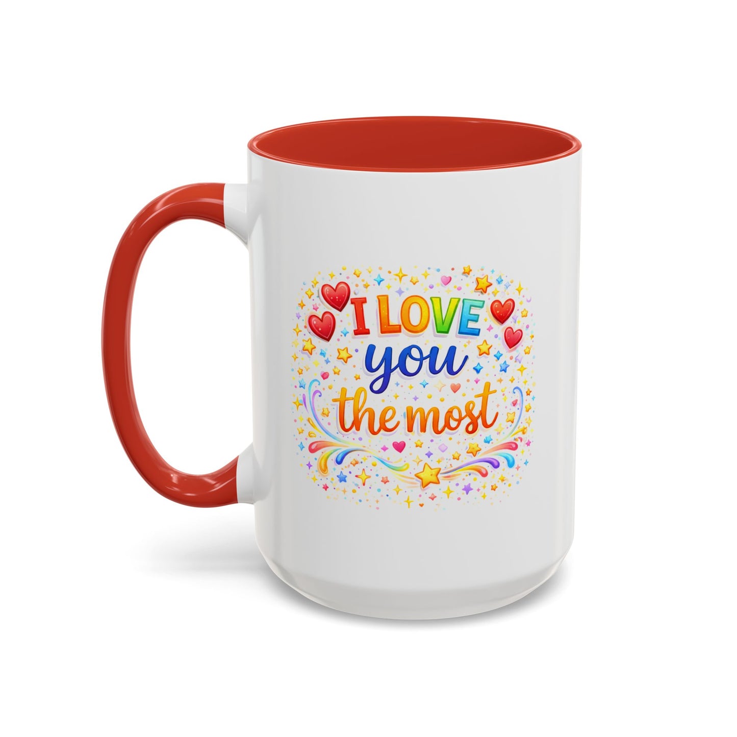 Anniversary Mug - I Love You The Most