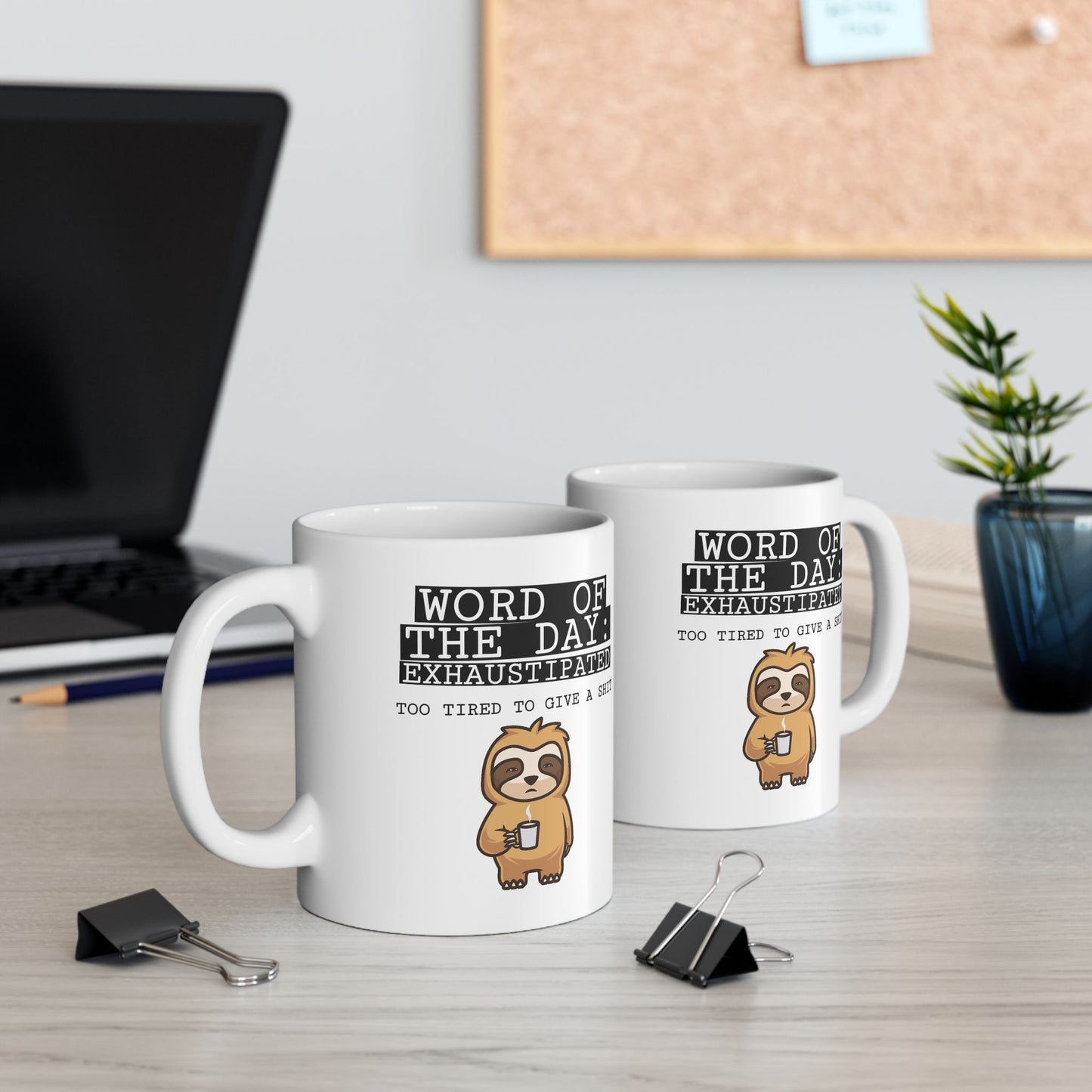 Humor Mug - Word of The Day Exhaustipated 2