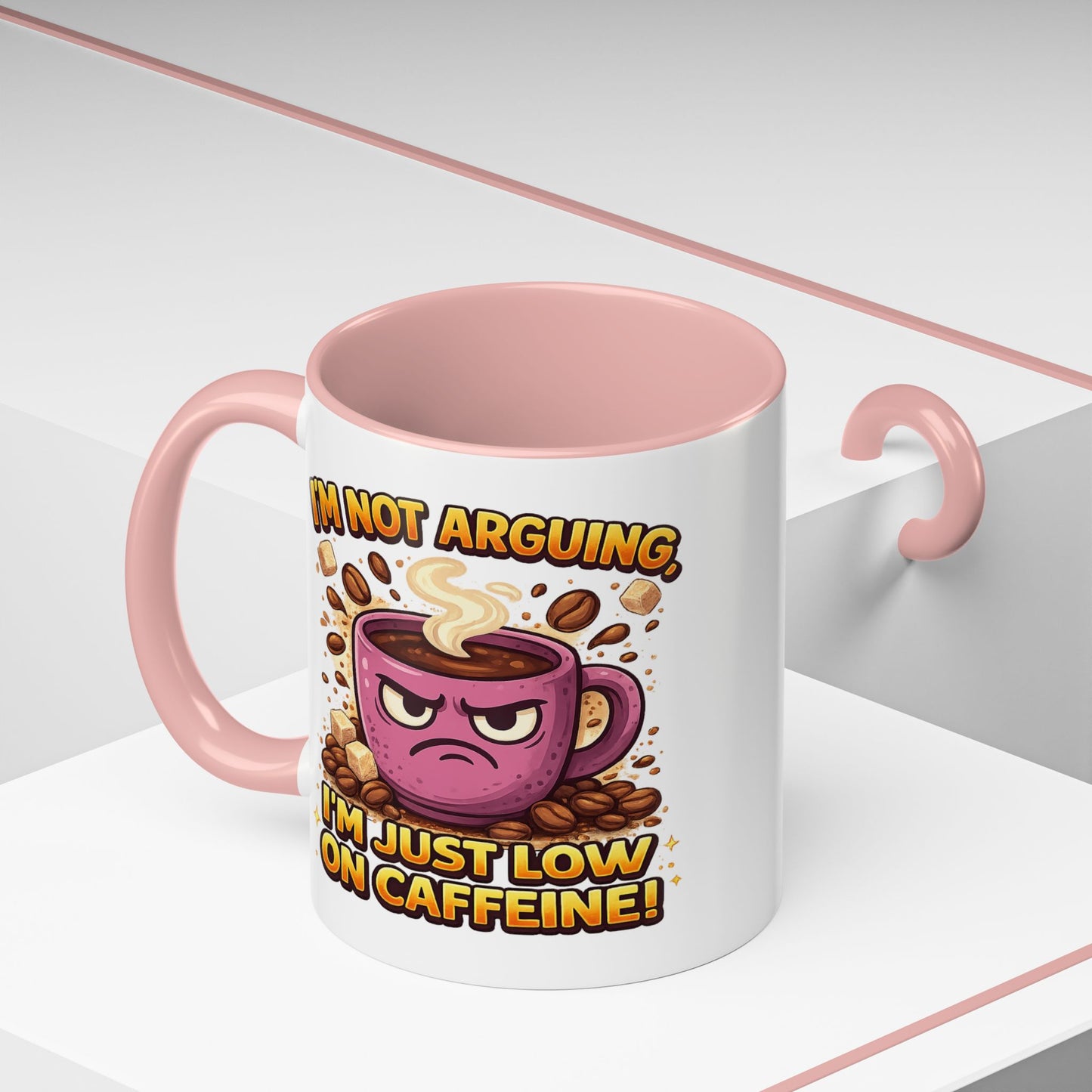 Humor Mug - I'm Not Arguing