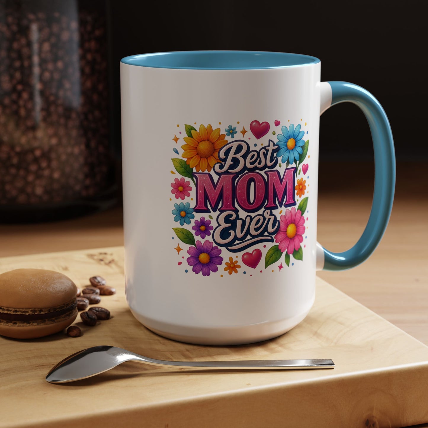 Mother's Day Mug - Best Mom Ever Flowers