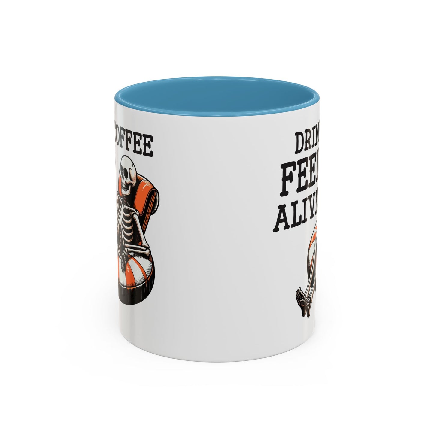 Humor Mug - Drink Coffee Feel Alive