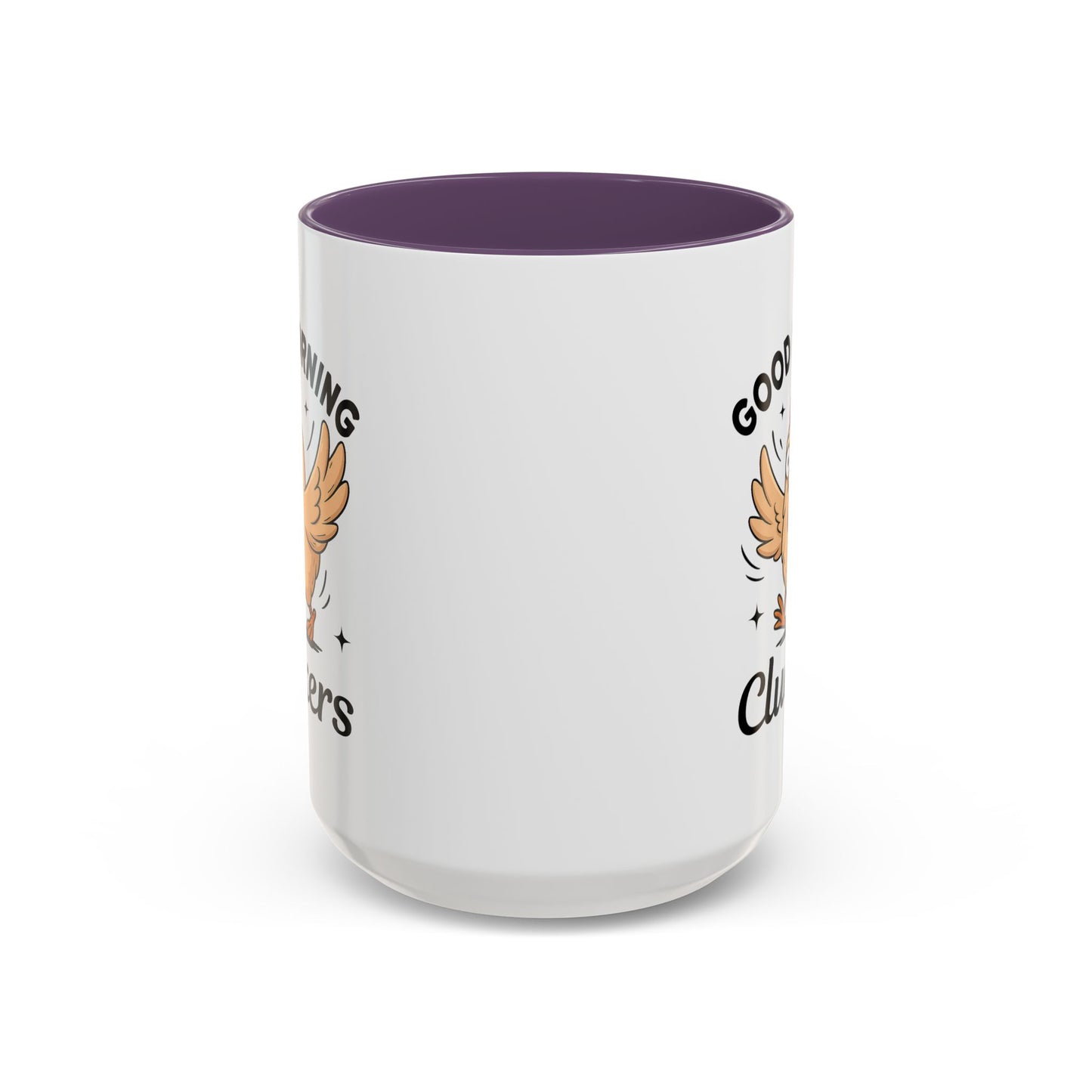 Humor Mug - Good Morning Cluckers