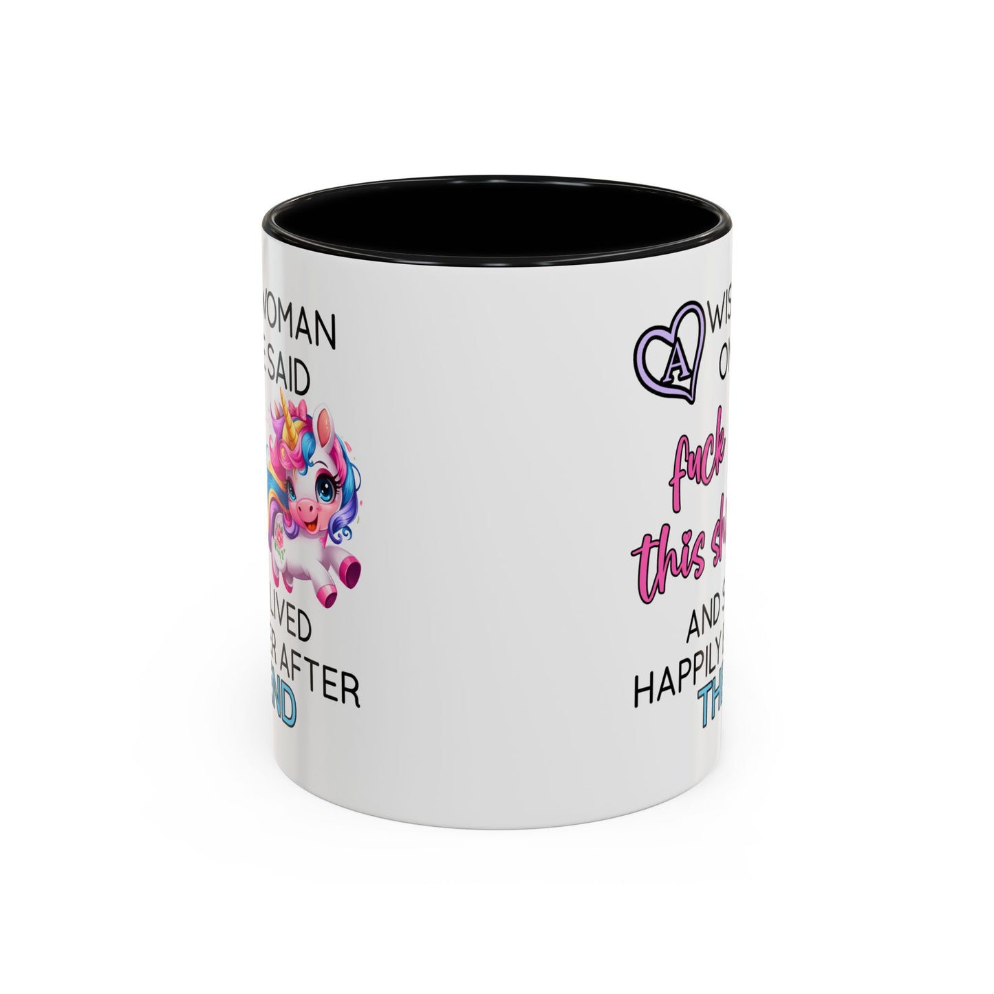 Adult Mug - A Wise Woman Once Said