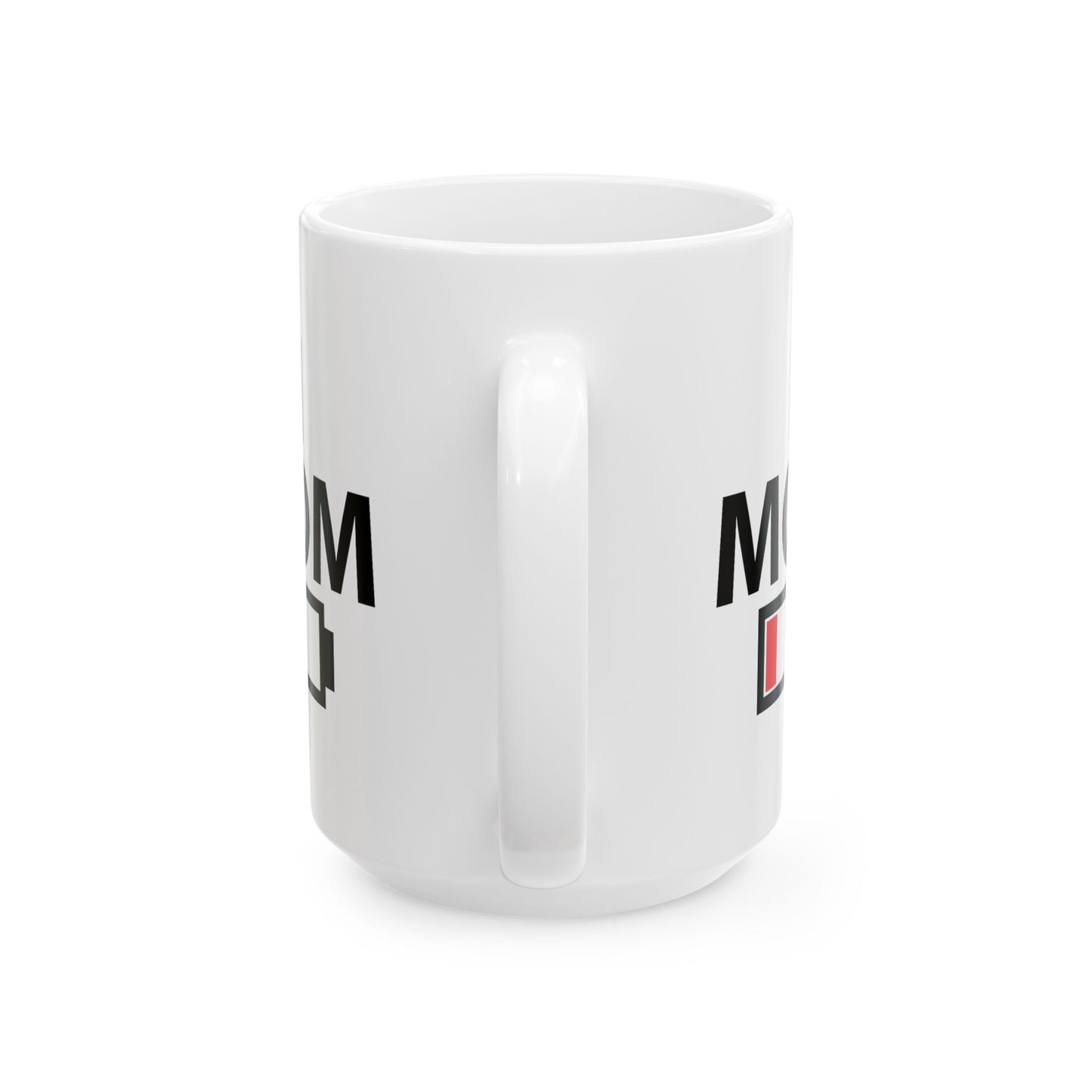 Humor Mug - I Mom Empty