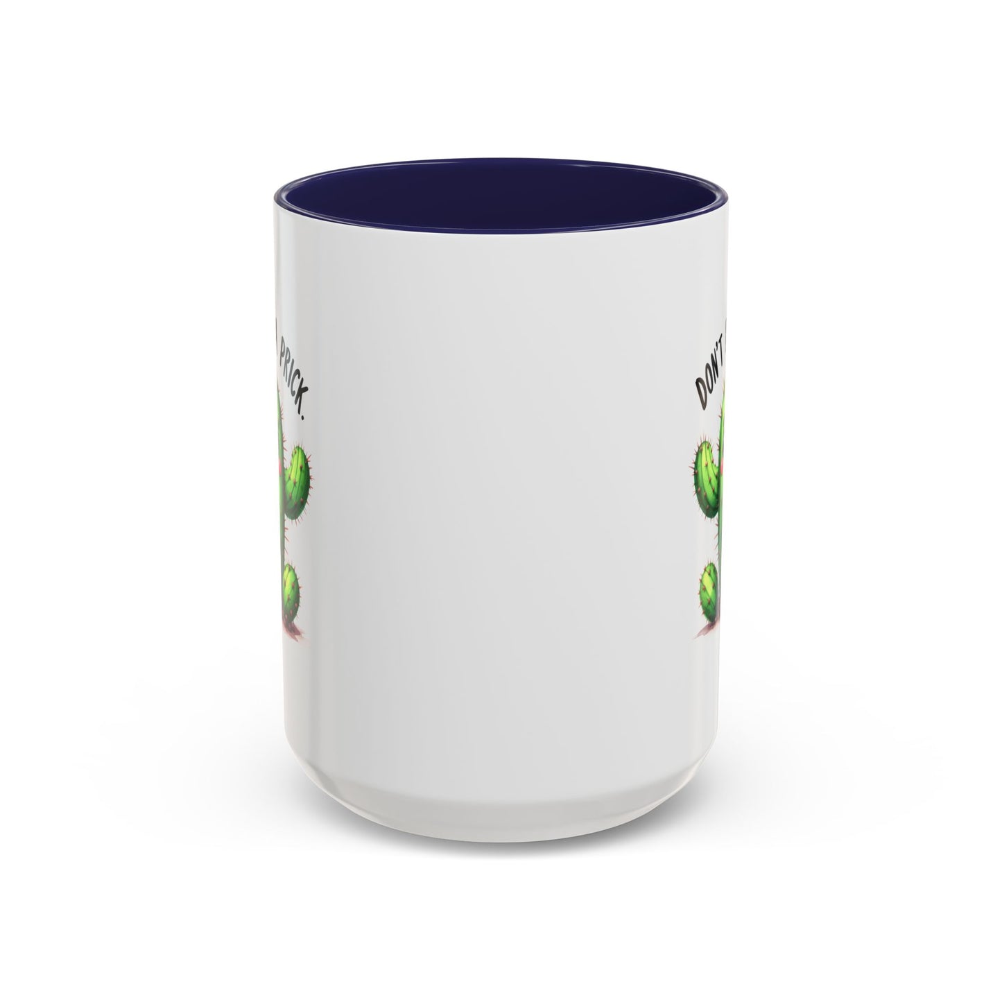 Humor Mug - Don't Be a Prick