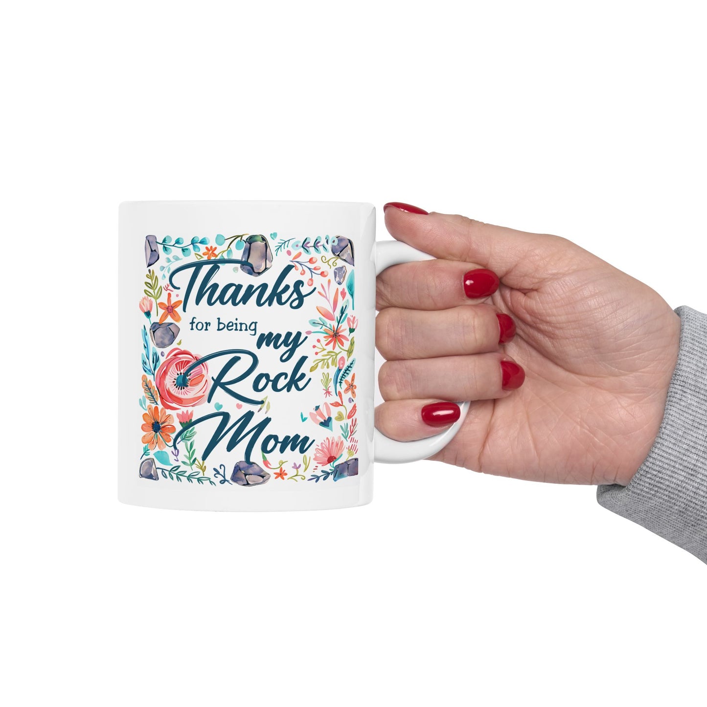Mother's Day Mug - Thanks For Being My Rock