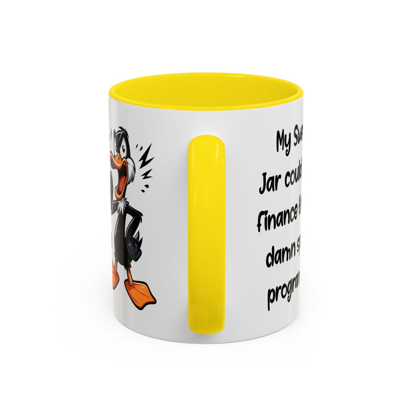 Humor Mug - My Swear Jar Could Finance the Damn Space Program!