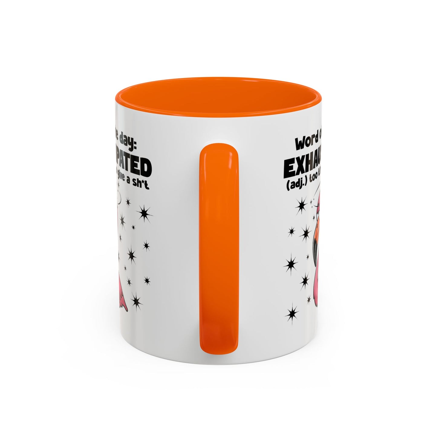 Humor Mug - Word of The Day Exhaustipated