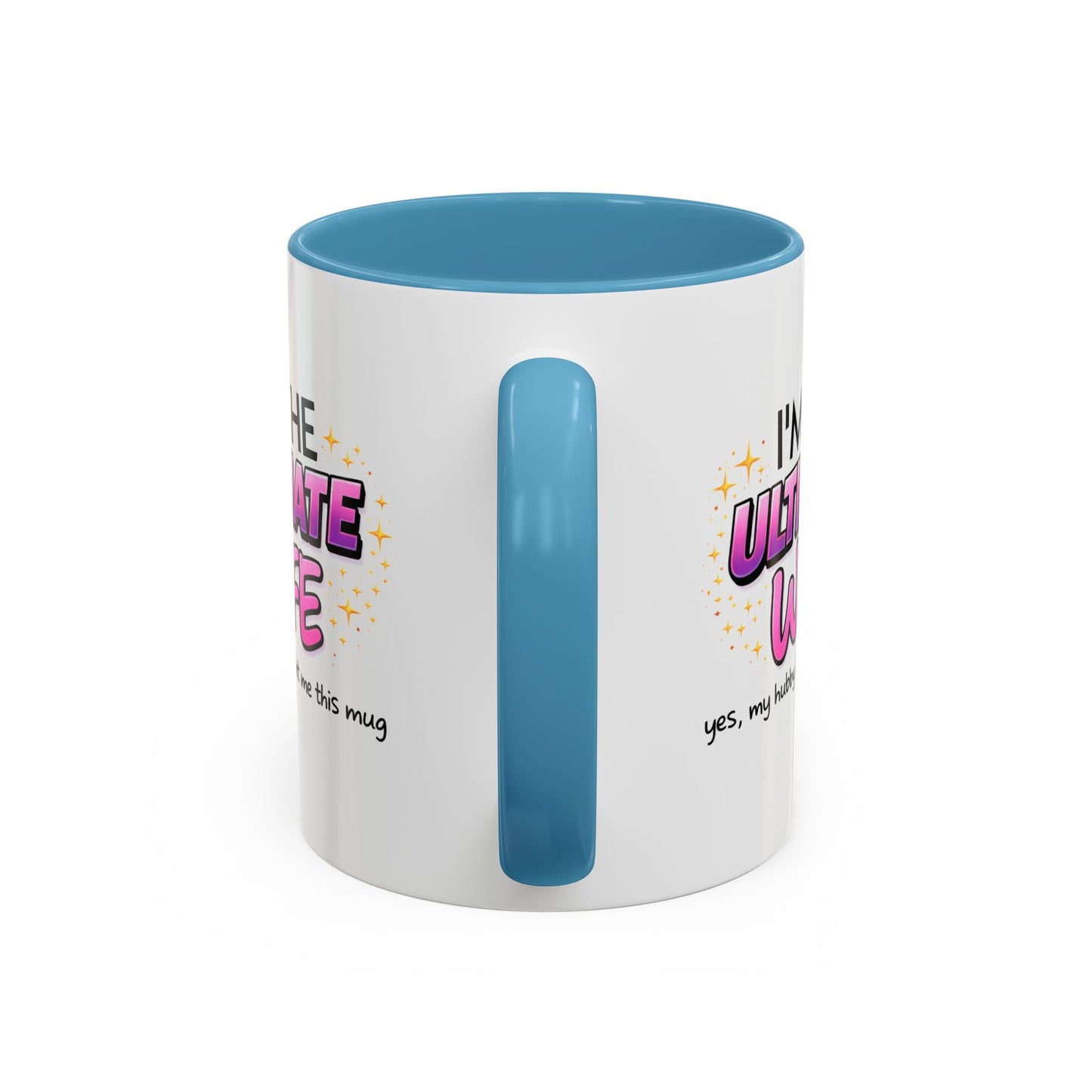 Anniversary Mug - I'm The Ultimate Wife