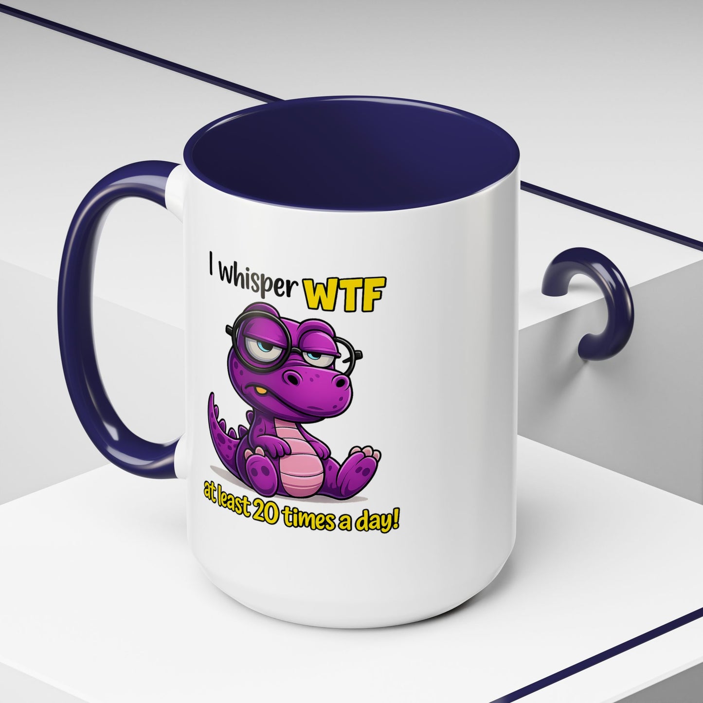 Humor Mug - I Whisper WTF